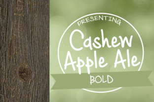 Cashew Apple Ale Bold: A Maker's Review for Handwritten Fonts