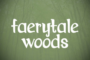 Faerytale Woods Font Review: A Storybook Serif for Designers